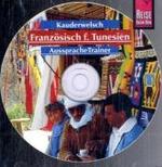 Französisch für Tunesien AusspracheTrainer, 1 Audio-CD : 42 Min. (Reise Know-How Kauderwelsch AusspracheTrainer) （1. Auflage. 2007. 142 x 125 mm）