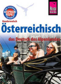 Reise Know-How Sprachführer Österreichisch - das Deutsch des Alpenlandes : Aussprachebeispiele über Smartphone zum Anhören (Kauderwelsch Bd.229) （1. Auflage. 2016. 192 S. Farbabb. 145 mm）