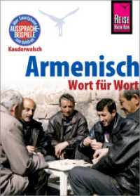 Armenisch - Wort für Wort : Kauderwelsch-Sprachführer von Reise Know-How (Kauderwelsch .119) （3. Aufl. 2018. 208 S. Farbabb. 145 mm）