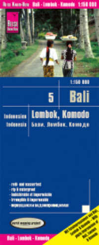 Reise Know-How Landkarte Bali, Lombok, Komodo (1:150.000) - Indonesien 5 : World Mapping Project. Reiß- und wasserfest. 1 : 150.000 (World Mapping Project) （7. Aufl. 2019. Ktn., graph. Darst.,. 260 x 119 mm）