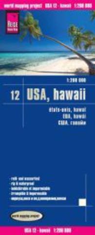 Reise Know-How Landkarte USA 12, Hawaii (1:200.000) : World Mapping Project. Reiß- und Wasserfest. 1 : 200.000 (World Mapping Project) （3. Aufl. 2016. 2 S. 700 x 1000 mm）