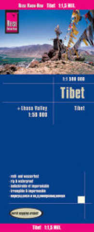 Reise Know-How Landkarte Tibet (1:1.500.000) und Lhasa-Valley (1:50.000) : world mapping project. 1 : 1.500.000 u. 1 : 50.000 (World Mapping Project) （5. Aufl. 2016. 2 S. Ktn., graph. Darst.,. 700 x 1000 mm）