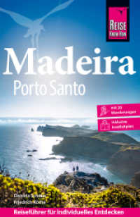 Reise Know-How Reisef&uuml;hrer Madeira und Porto Santo : Mit 20 Wanderungen inklusive Inselfaltplan (Reisef&uuml;hrer) （12. Aufl.）
