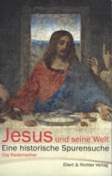 Jesus und seine Welt : Eine historische Spurensuche （2024. 160 S. 2 Ktn. 22 cm）