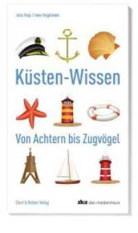 Küsten-Wissen : Von Achtern bis Zugvögel （4. Aufl. 2022. 192 S. m. Abb. 19 cm）