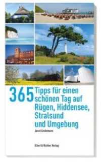 365 Tipps für einen schönen Tag auf Rügen, Hiddensee, Stralsund und Umgebung (365 Tipps) （2018. 210 S. 127 Abb. 19 cm）