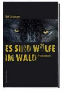 Es sind Wölfe im Wald : Kriminalroman (Erik Corvin 1) （4. Aufl. 2024. 272 S. 19.5 cm）