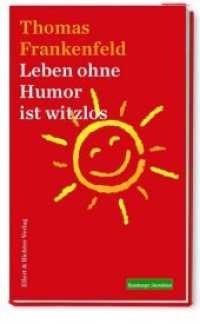Leben ohne Humor ist witzlos （Taschenbuchausgabe. 2020. 192 S. 20 cm）