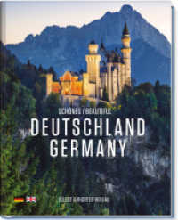 Schönes Deutschland / Beautiful Germany : Mit einem Text von Kurt Tucholsky. Zweisprachig: deutsch / englisch （2024. 144 S. 264 Abb. 27 cm）
