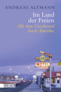 Im Land der Freien : MIt dem Greyhound durch Amerika (DuMont Taschenbücher Nr.6124) （3. Aufl. 2014. 191 S. 19 cm）
