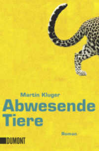 Abwesende Tiere : Roman (Taschenbücher) （2010. 1040 S. 19 cm）