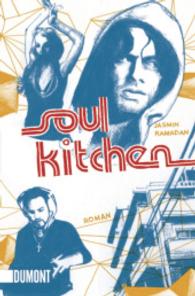 Soul Kitchen : Roman. Der Geschichte erster Teil - Das Buch vor dem Film (DuMont Taschenbücher Nr.6132) （2010. 272 S. 19 cm）