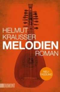 Melodien : Roman (DuMont Taschenbücher Nr.6291) （2. Aufl. 2018. 862 S. 200 mm）