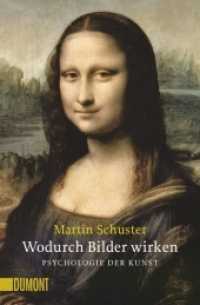 Wodurch Bilder wirken. Psychologie der Kunst (DuMont Taschenbücher Nr.6345) （4. Aufl. 2025. 308 S. 100 schw.-w. u. 15 farb. Abb., Taschenbuch-Neuau）