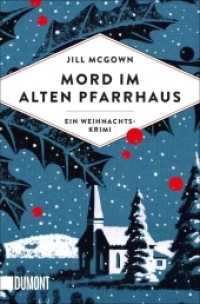 Mord im alten Pfarrhaus : Ein Weihnachtskrimi (DuMont Taschenbuch 6509) （6. Aufl. 2019. 318 S. mit farbigem Vorsatz, erstmals im Taschenbuch,.）