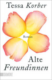 Alte Freundinnen : Roman （2. Aufl.）