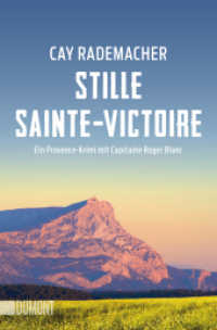 Stille Sainte-Victoire : Ein Provence-Krimi mit Capitaine Roger Blanc (Capitaine Roger Blanc Ermittelt 10) （2024. 384 S. Bedruckte Umschlaginnenseiten, Erstmals im Taschenbuch,.）