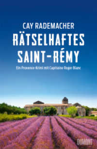 Rätselhaftes Saint-Rémy : Ein Provence-Krimi mit Capitaine Roger Blanc (Capitaine Roger Blanc Ermittelt 12) （2025. 496 S. Broschiert,. 215 mm）