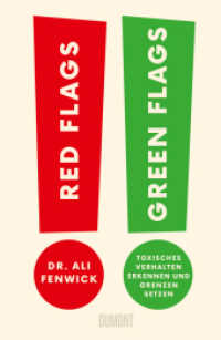 Red Flags, Green Flags : Toxisches Verhalten erkennen und Grenzen setzen （2025. 368 S. Paperback mit Hochprägung, Glanzlack und bedruckten）