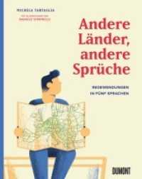 Andere Länder, andere Sprüche : Redewendungen in fünf Sprachen (Von Wörtern, Sprachen und Geschichten 6) （2022. 136 S. Gebunden mit farbigem Vorsatzpapier, Durchgehend farbig i）