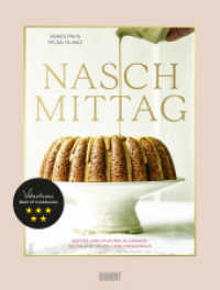 Naschmittag : Kaffee-und-Kuchen-Klassiker, Kekse und neues Lieblingsgebäck. Ausgezeichnet mit dem Deutschen Kochbuchpreis Bronze 2023. （2023. 176 S. 70 farb. Abb., Gebunden mit goldgeprägtem Einband, f）