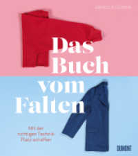 Das Buch vom Falten : Mit der richtigen Technik Platz schaffen （2023. 240 S. 500 farb. Abb., Broschur. 216 mm）