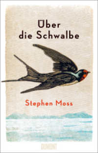 Über die Schwalbe （2021. 224 S. 7 schw.-w. u. 30 farb. Abb.,. 200 mm）