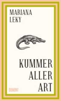 Kummer aller Art （9. Aufl. 2022. 176 S. Gebunden mit farbigem Vorsatz und Lesebändc）