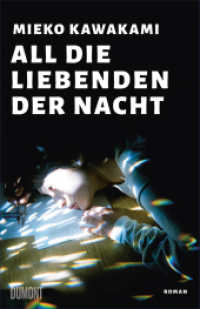 All die Liebenden der Nacht : Roman （2023. 240 S. Gebunden mit Lesebändchen,. 208 mm）