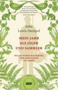 Mein Jahr als Jäger und Sammler : Was es wirklich heißt, von der Natur zu leben （2. Aufl. 2019. 352 S. gebunden mit Lesebändchen, mit 15 sw-Abbild）