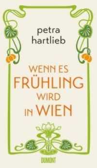 Wenn es Frühling wird in Wien : Roman （2. Aufl. 2018. 176 S. Gebunden mit Lesebändchen,. 21.5 cm）
