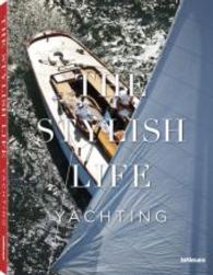The Stylish Life : Yachting