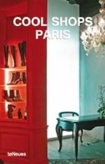 Cool Shops Paris : Dtsch.-Engl.-Französ.-Italien.-Span. （2005. 135 S. m. 130 Farbfotos. 22,5 cm）