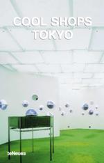 Cool Shops Tokyo : Text dtsch.-engl.-französ.-span.-italien. （2006. 135 S. m. 130 farb. Abb. 22,5 cm）