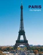 City Highlights. Paris, engl.-französ.-span.-italien. Ausgabe （2007. 160 S. m. 300 Farbabb. 19 cm）