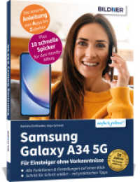 Samsung Galaxy A34 5G - Für Einsteiger ohne Vorkenntnisse : Die verständliche Anleitung für Ihr Smartphone （NED. 2023. 188 S. 21 cm）