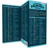 Palworld - die inoffizielle Übersicht - Alle Pals, Drops, Schnellreisepunkte und mehr! : Mit Übersichtskarte der gesamten Map （2024. 6 S. 29.7 cm）