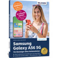Samsung Galaxy A56 5G - Für Einsteiger ohne Vorkenntnisse : Die verständliche Anleitung für Ihr Smartphone （2025. 210 S. 21 cm）