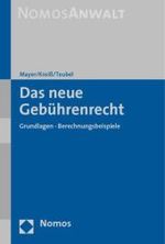 Das neue Gebührenrecht : Grundlagen, Berechnungsbeispiele (Nomos Anwalt) （2004. 203 S. 23 cm）