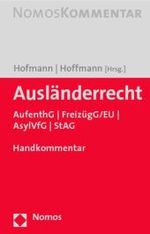 ドイツ外国人法　小型コメンタール<br>Ausländerrecht, Kommentar : AufenthG, FreizügG/EU, AsylVfG, StAG, Handkommentar (Nomos Kommentar) （2008. 2376 S. 21 cm）