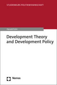 Development Theory and Development Policy (Studienkurs Politikwissenschaft) （2022. 250 S. 185 mm）