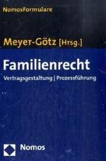 Familienrecht : Vertragsgestaltung - Prozessführung (Nomos Formulare) （2008. 800 S.）