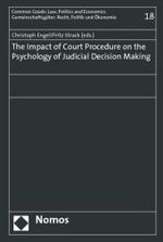 司法的意思決定の心理学：裁判手続の影響<br>The Impact of Court Procedure on the Psychology of Judicial Decision Making (Common Goods: Laws, Politics and Economics Vol.18) （2007. 150 p.）