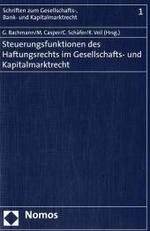 Steuerungsfunktionen des Haftungsrechts im Gesellschafts- und Kapitalmarktrecht (Schriften zum Gesellschafts-, Bank- und Kapitalmarktrecht Bd.1) （2007. 239 S.）