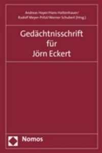 Gedächtnisschrift für Jörn Eckert : 15. Mai 1954 bis 21. März 2006 （2008. 1062 S. 22,5 cm）