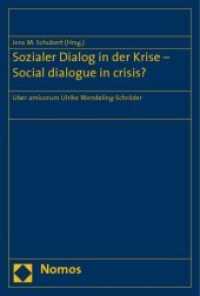 Sozialer Dialog in der Krise - Social dialogue in crisis? : Liber amicorum Ulrike Wendeling-Schröder （2009. 269 S. 22,5 cm）