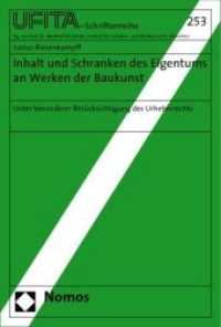 Inhalt und Schranken des Eigentums an Werken der Baukunst : Unter besonderer Berücksichtigung des Urheberrechts. Diss. Univ. Heidelberg 2007 (UFITA-Schriftenreihe des Archivs für Medienrecht und Medienwissenschaft 253) （2009. 221 S. 23 cm）