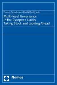Multi-Level Governance in the European Union: Taking Stock and Looking Ahead （2008. 269 S. 229 mm）