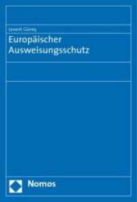 Europäischer Ausweisungsschutz : Diss. Univ. Stuttgart 2007 （2009. 284 S. 23 cm）