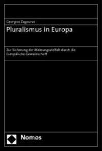 Pluralismus in Europa : Zur Sicherung der Meinungsvielfalt durch die Europäische Gemeinschaft （2009. 96 S.）